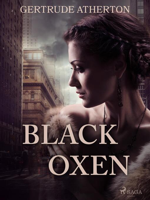 Title details for Black Oxen by Gertrude Atherton - Wait list
